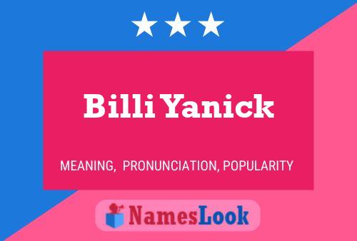 Billi Yanick Name Poster