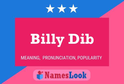 Billy Dib Name Poster