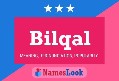 Bilqal Name Poster