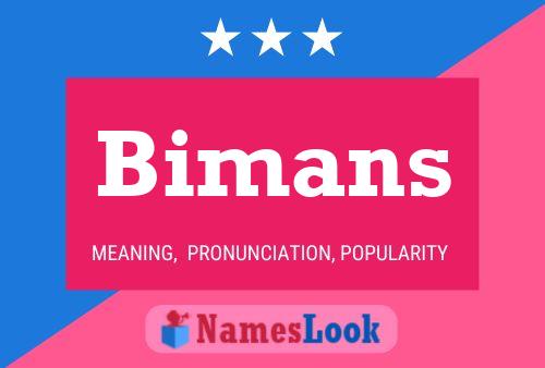 Bimans Name Poster