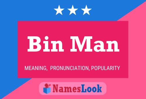 Bin Man Name Poster