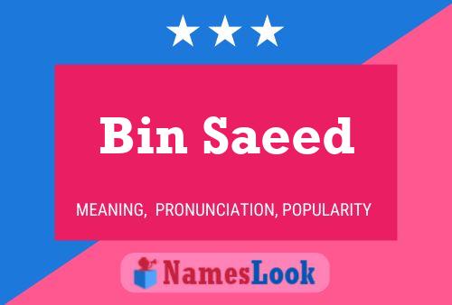 Bin Saeed Name Poster