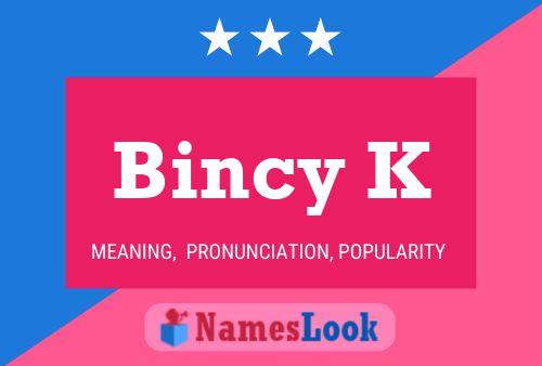 Bincy K Name Poster