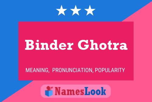 Binder Ghotra Name Poster