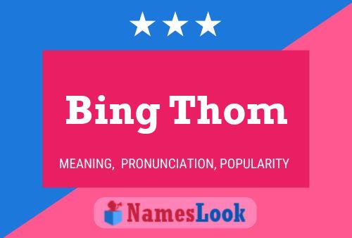 Bing Thom Name Poster