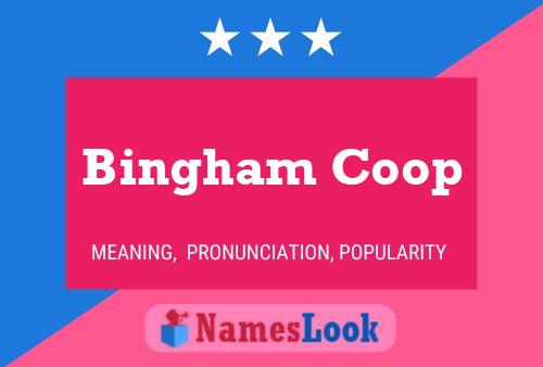 Bingham Coop Name Poster