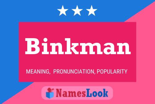 Binkman Name Poster