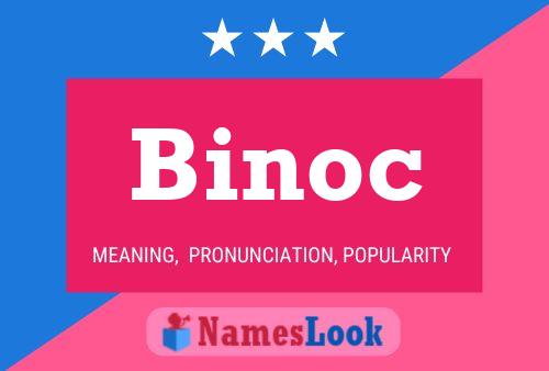 Binoc Name Poster