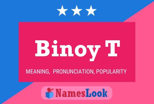 Binoy T Name Poster