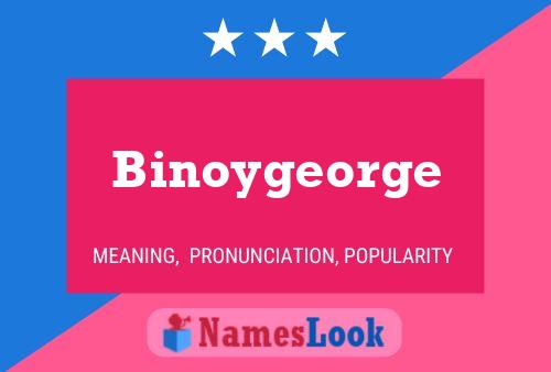 Binoygeorge Name Poster