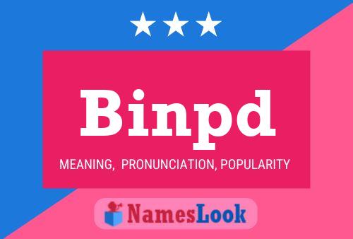 Binpd Name Poster