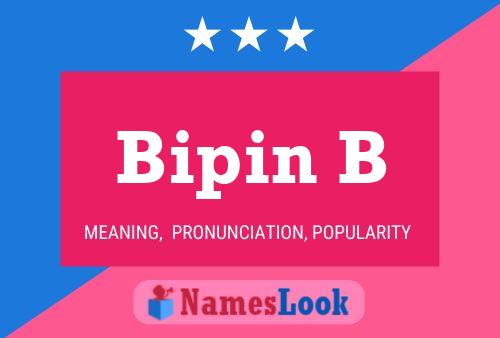 Bipin B Name Poster