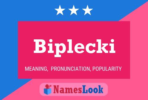 Biplecki Name Poster