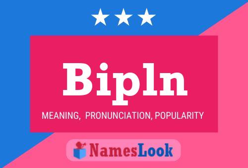 Bipln Name Poster