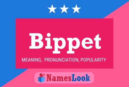 Bippet Name Poster