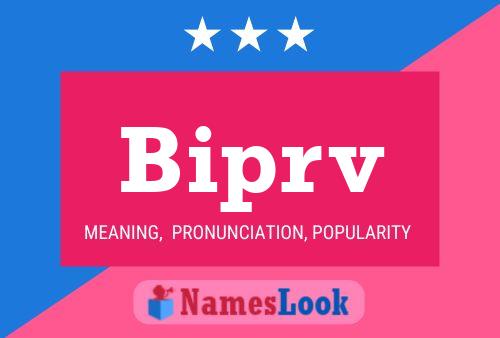 Biprv Name Poster