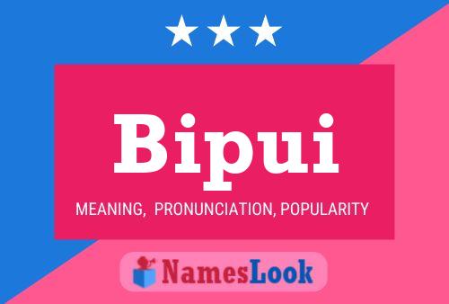 Bipui Name Poster