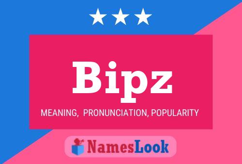 Bipz Name Poster