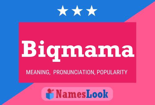 Biqmama Name Poster