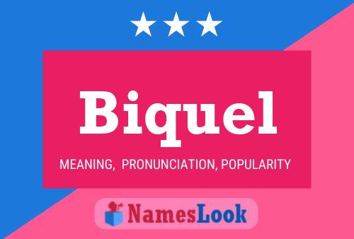 Biquel Name Poster