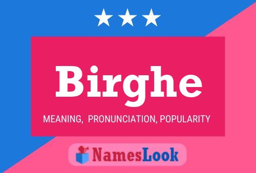 Birghe Name Poster