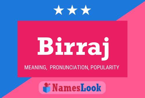 Birraj Name Poster