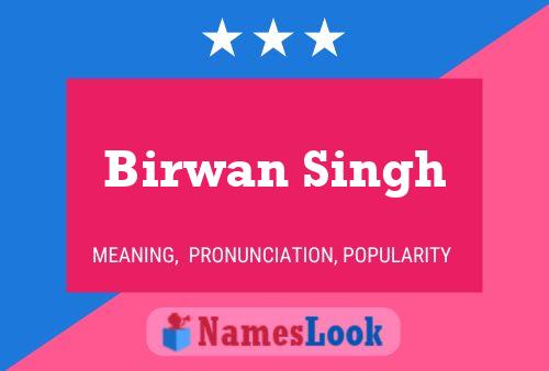 Birwan Singh Name Poster