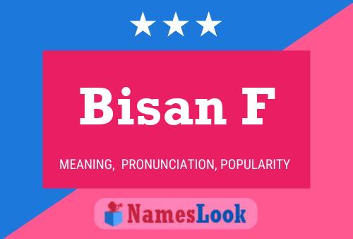 Bisan F Name Poster