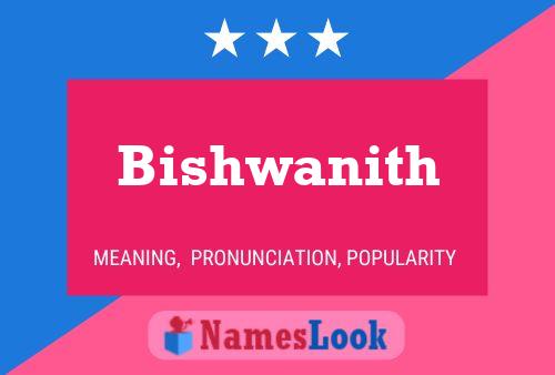 Bishwanith Name Poster