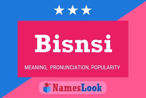 Bisnsi Name Poster