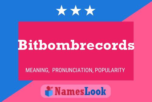 Bitbombrecords Name Poster