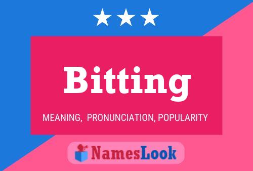 Bitting Name Poster