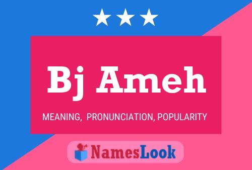 Bj Ameh Name Poster