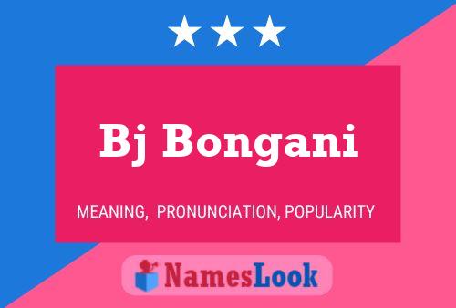 Bj Bongani Name Poster