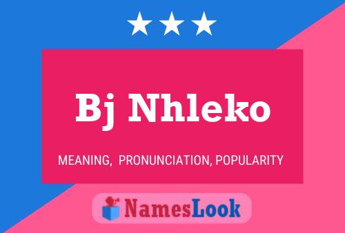 Bj Nhleko Name Poster