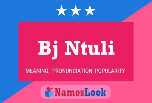 Bj Ntuli Name Poster