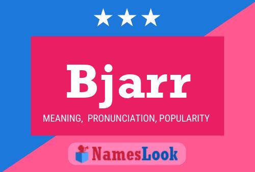 Bjarr Name Poster