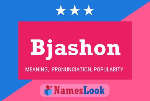 Bjashon Name Poster