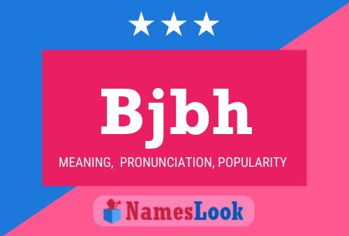 Bjbh Name Poster