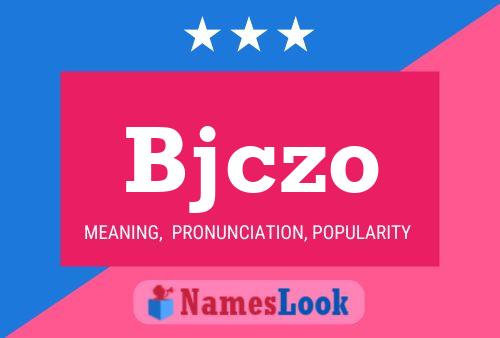 Bjczo Name Poster