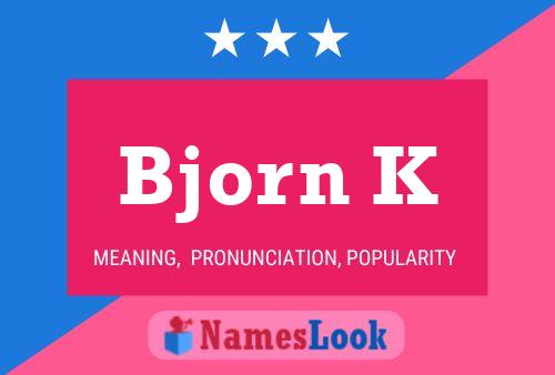 Bjorn K Name Poster