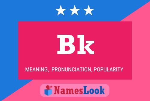 Bk Name Poster