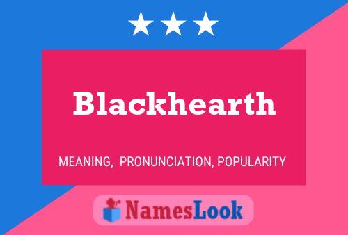 Blackhearth Name Poster