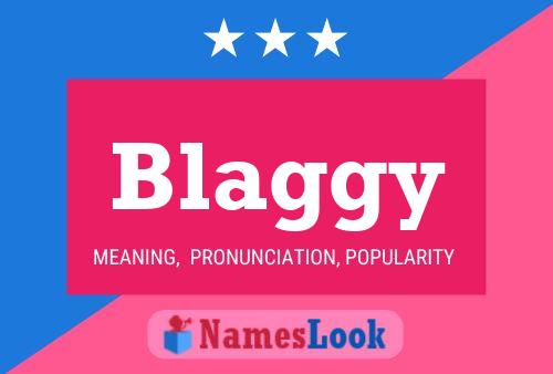 Blaggy Name Poster