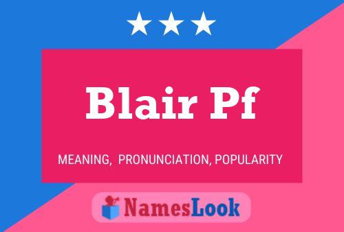 Blair Pf Name Poster