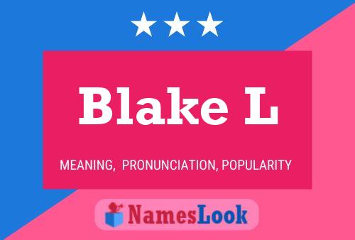 Blake L Name Poster