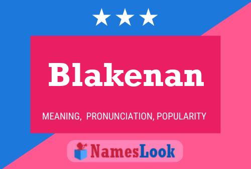 Blakenan Name Poster