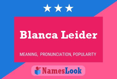 Blanca Leider Name Poster