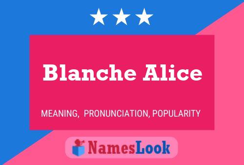 Blanche Alice Name Poster