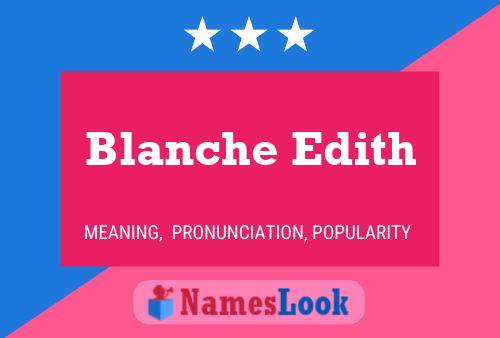 Blanche Edith Name Poster